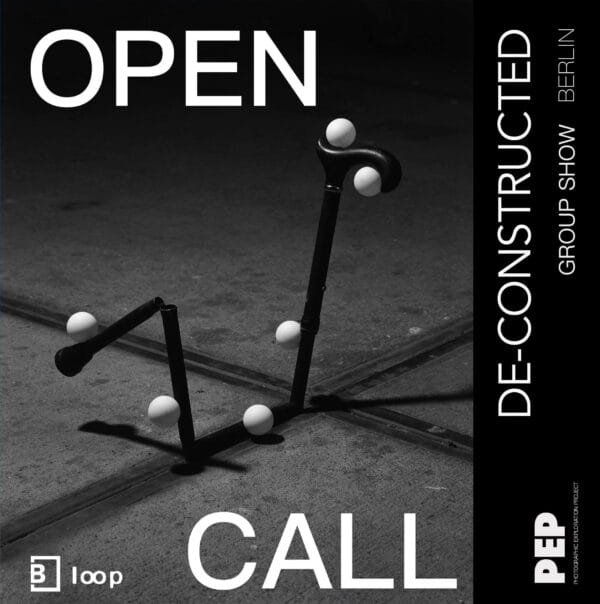 DE-CONSTRUCTED – take part in the PEP x Loop exhibition
