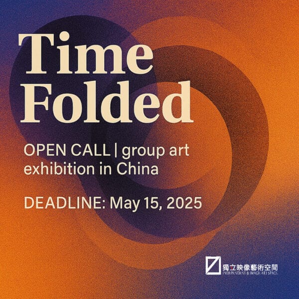 Open Call | Art Exhibition in China – Time Folded