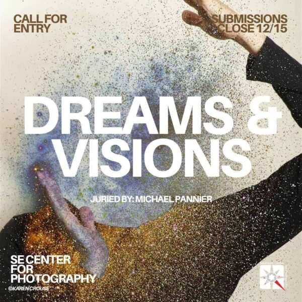 Call for Entry, Dreams & Visions