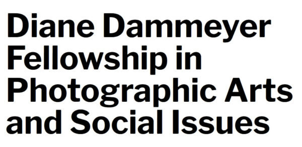 Diane Dammeyer 2026 Fellowship in Photographic Arts and Social Issues